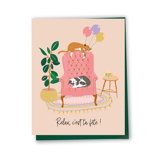 Relax, c'est ta fête ! - Carte de souhaits